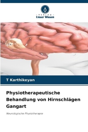 Physiotherapeutische Behandlung von Hirnschlägen Gangart
