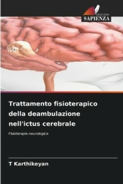 Trattamento fisioterapico della deambulazione nell'ictus cerebrale