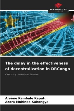 delay in the effectiveness of decentralization in DRCongo