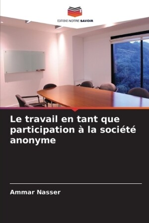 travail en tant que participation à la société anonyme