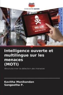 Intelligence ouverte et multilingue sur les menaces (MOTI)