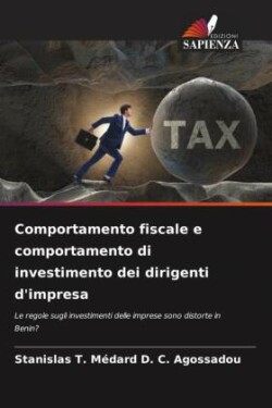 Comportamento fiscale e comportamento di investimento dei dirigenti d'impresa