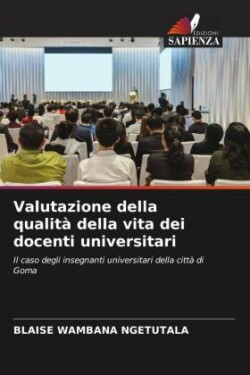 Valutazione della qualità della vita dei docenti universitari