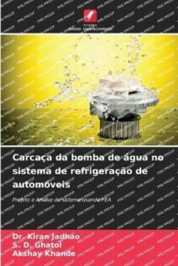 Carca�a da bomba de �gua no sistema de refrigera��o de autom�veis