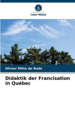 Didaktik der Francisation in Québec