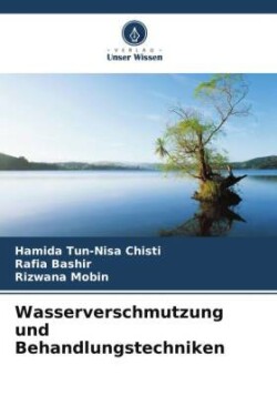 Wasserverschmutzung und Behandlungstechniken