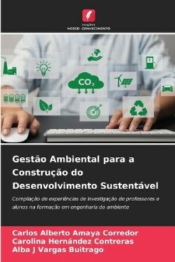 Gestão Ambiental para a Construção do Desenvolvimento Sustentável