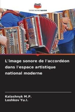 L'image sonore de l'accord�on dans l'espace artistique national moderne