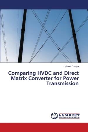 Comparing HVDC and Direct Matrix Converter for Power Transmission
