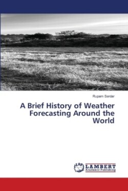 Brief History of Weather Forecasting Around the World