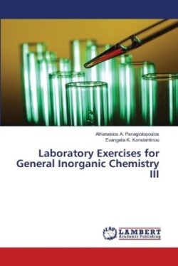 Laboratory Exercises for General Inorganic Chemistry III