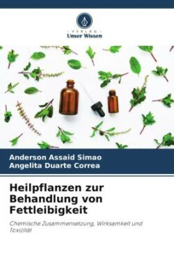 Heilpflanzen zur Behandlung von Fettleibigkeit