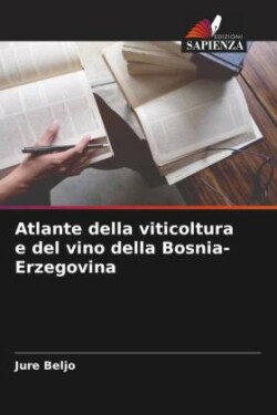 Atlante della viticoltura e del vino della Bosnia-Erzegovina