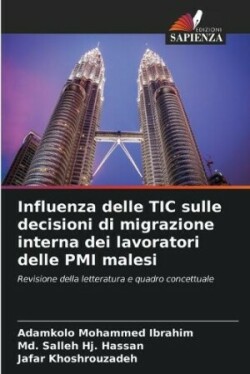 Influenza delle TIC sulle decisioni di migrazione interna dei lavoratori delle PMI malesi