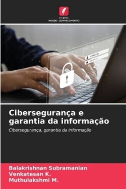 Cibersegurança e garantia da informação