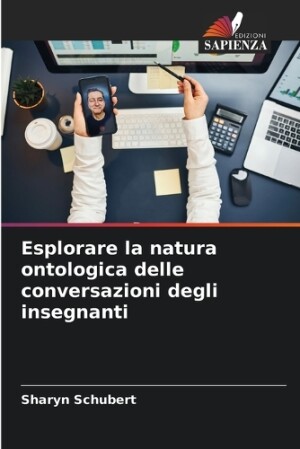 Esplorare la natura ontologica delle conversazioni degli insegnanti