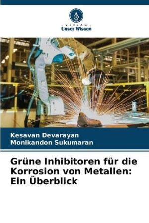 Grüne Inhibitoren für die Korrosion von Metallen
