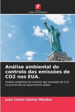 Análise ambiental do controlo das emissões de CO2 nos EUA.