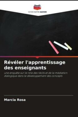 Révéler l'apprentissage des enseignants