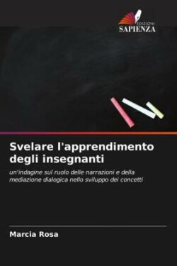 Svelare l'apprendimento degli insegnanti