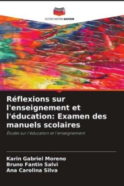 Réflexions sur l'enseignement et l'éducation