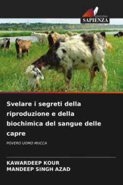 Svelare i segreti della riproduzione e della biochimica del sangue delle capre