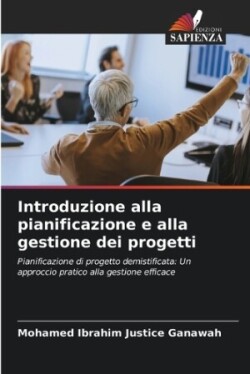 Introduzione alla pianificazione e alla gestione dei progetti