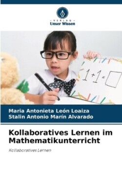 Kollaboratives Lernen im Mathematikunterricht