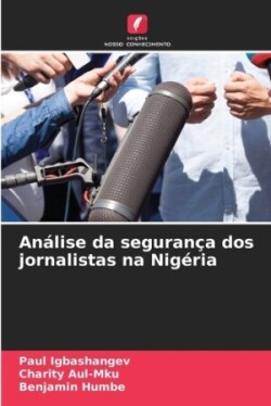 Análise da segurança dos jornalistas na Nigéria