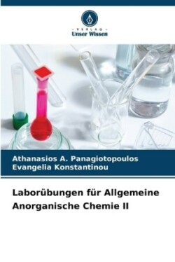 Laborübungen für Allgemeine Anorganische Chemie II