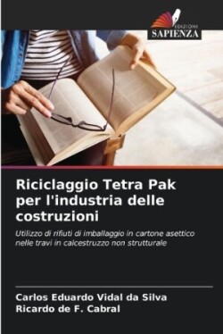 Riciclaggio Tetra Pak per l'industria delle costruzioni