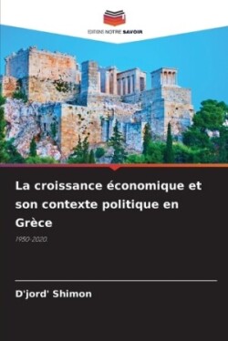 croissance économique et son contexte politique en Grèce