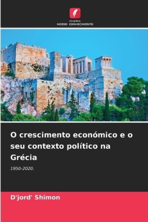 O crescimento económico e o seu contexto político na Grécia