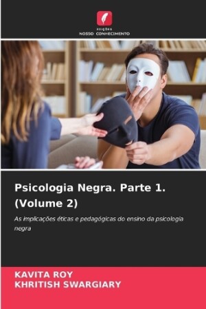 Psicologia Negra. Parte 1. (Volume 2)