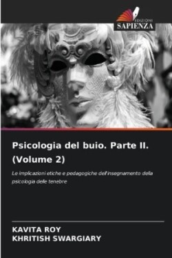 Psicologia del buio. Parte II. (Volume 2)