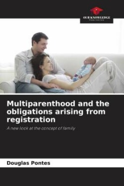 Multiparenthood and the obligations arising from registration