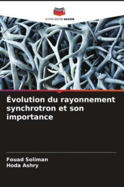 �volution du rayonnement synchrotron et son importance