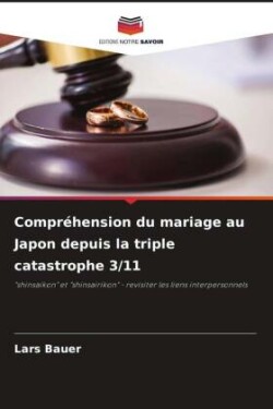 Compréhension du mariage au Japon depuis la triple catastrophe 3/11