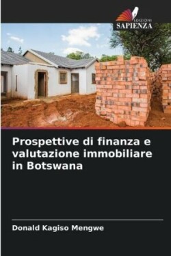 Prospettive di finanza e valutazione immobiliare in Botswana