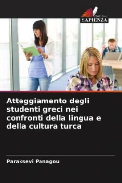 Atteggiamento degli studenti greci nei confronti della lingua e della cultura turca