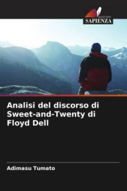 Analisi del discorso di Sweet-and-Twenty di Floyd Dell