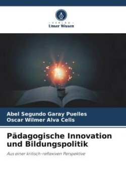 Pädagogische Innovation und Bildungspolitik