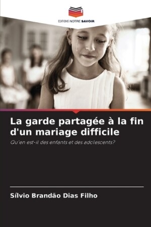 garde partagée à la fin d'un mariage difficile