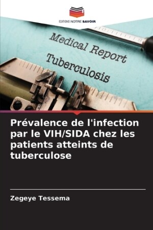 Prévalence de l'infection par le VIH/SIDA chez les patients atteints de tuberculose