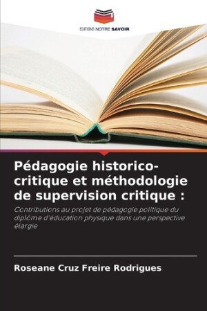 Pédagogie historico-critique et méthodologie de supervision critique