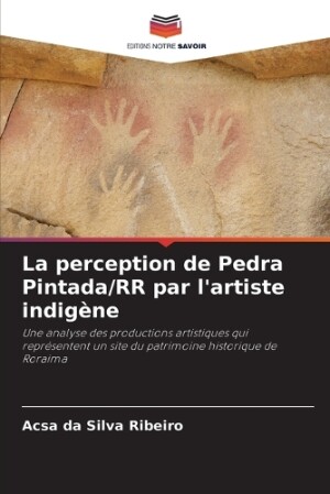 perception de Pedra Pintada/RR par l'artiste indigène