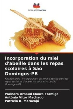 Incorporation du miel d'abeille dans les repas scolaires à São Domingos-PB