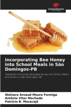 Incorporating Bee Honey into School Meals in São Domingos-PB