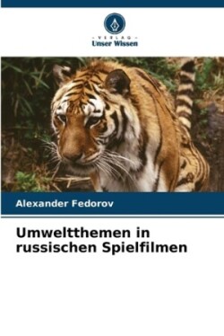 Umweltthemen in russischen Spielfilmen