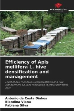 Efficiency of Apis mellifera L. hive densification and management